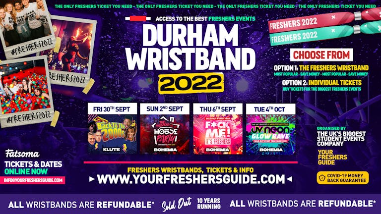 [90% SOLD OUT ⚠️] Durham Freshers Wristband 2022 - The Official Freshers Pass | The BIGGEST Events in Durham's BEST Clubs! / Durham Freshers 2022