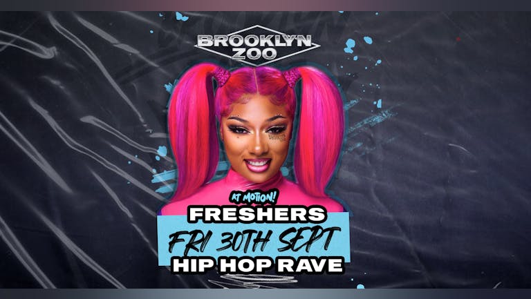 Brooklyn Zoo Bristol: The Freshers HipHop Rave