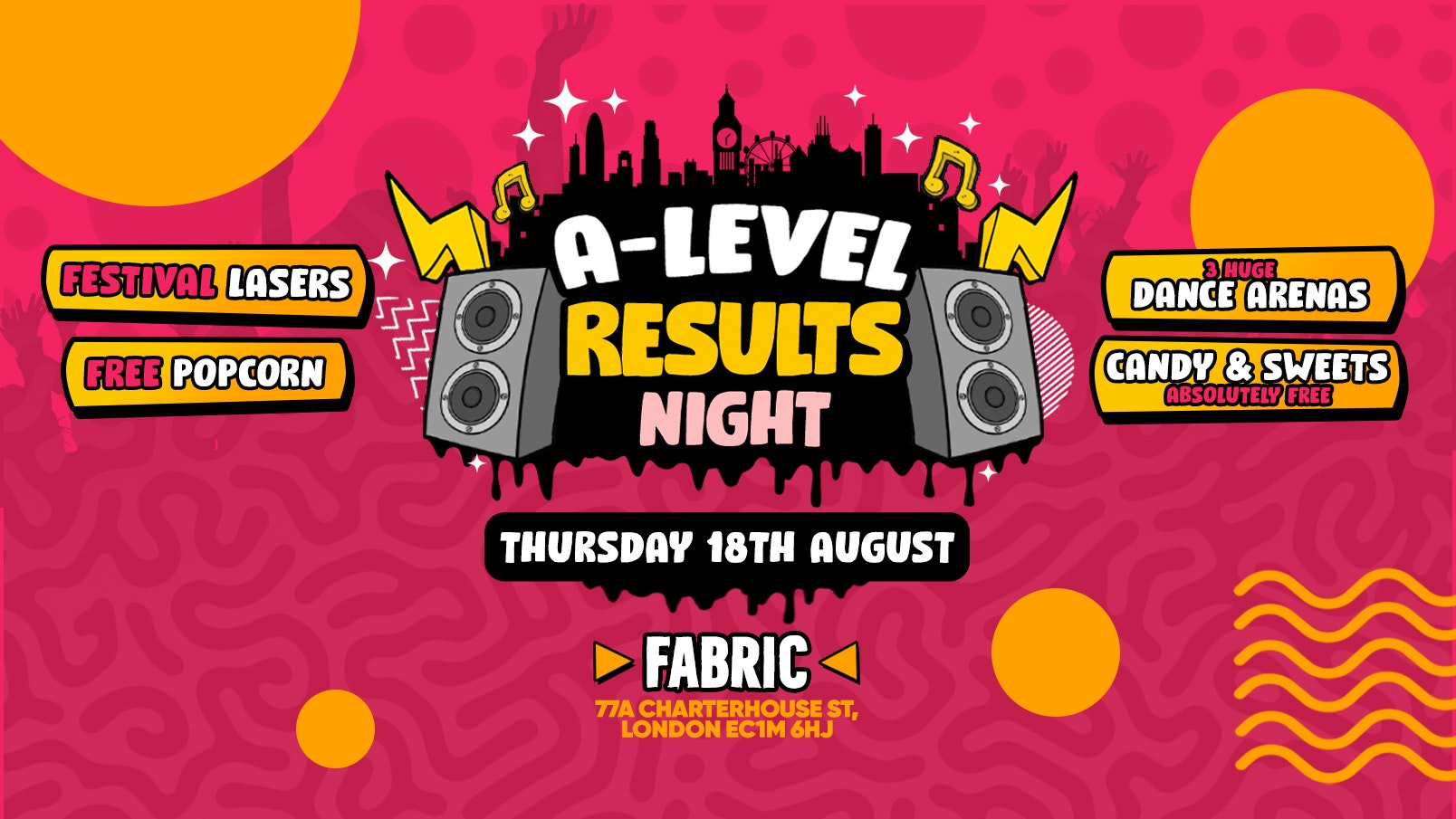 A-Level Results Night 2022 @ FABRIC! – ALMOST SOLD OUT ⚠️
