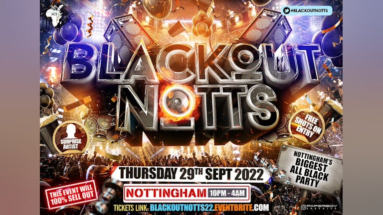 Blackout Notts - Nottingham’s Biggest All Black Party