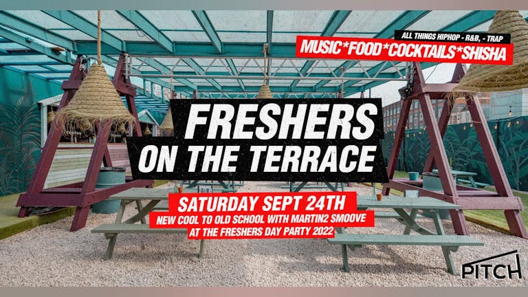 😎 London Freshers Terrace Party - Hip Hop & R'NB  | Pitch Stratford