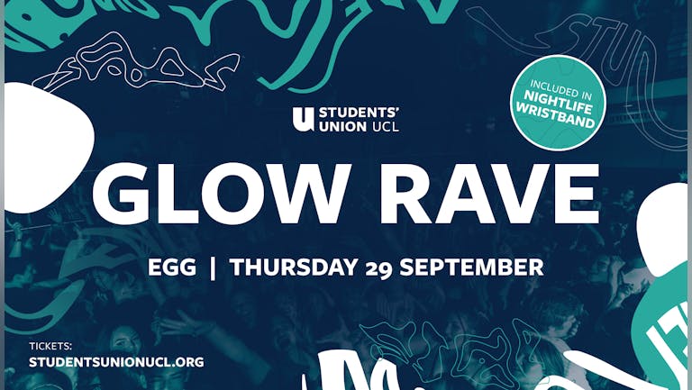 The UCL Freshers Glow Rave at EGG London