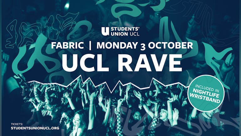 The UCL Welcome Rave 2022 at FABRIC - Tickets Out Now!