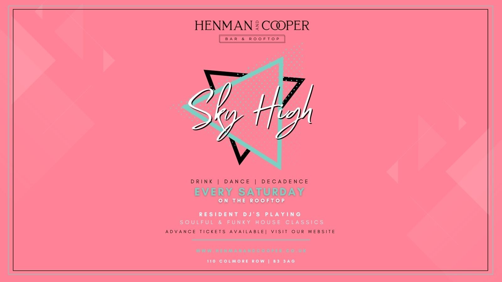 SKY HIGH SATURDAYS @Henman and Cooper