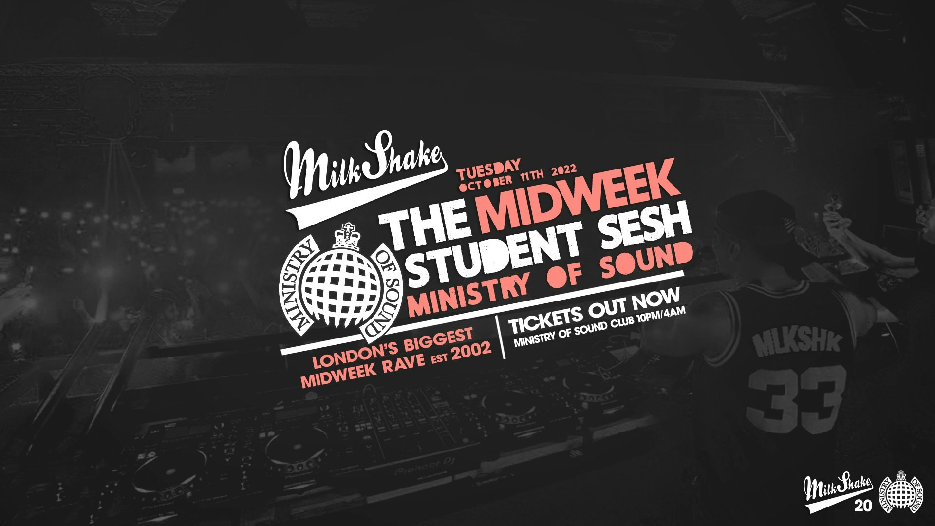 ⚠️ SOLD OUT ⚠️  Milkshake, Ministry of Sound | London’s Biggest Student Night 🔥 Oct 11th 🌍 ⚠️ SOLD OUT ⚠️