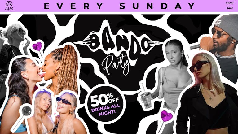 Bando Party Sundays Freshers week 😝 50% off drinks all night! 😍 Ark Manchester 
