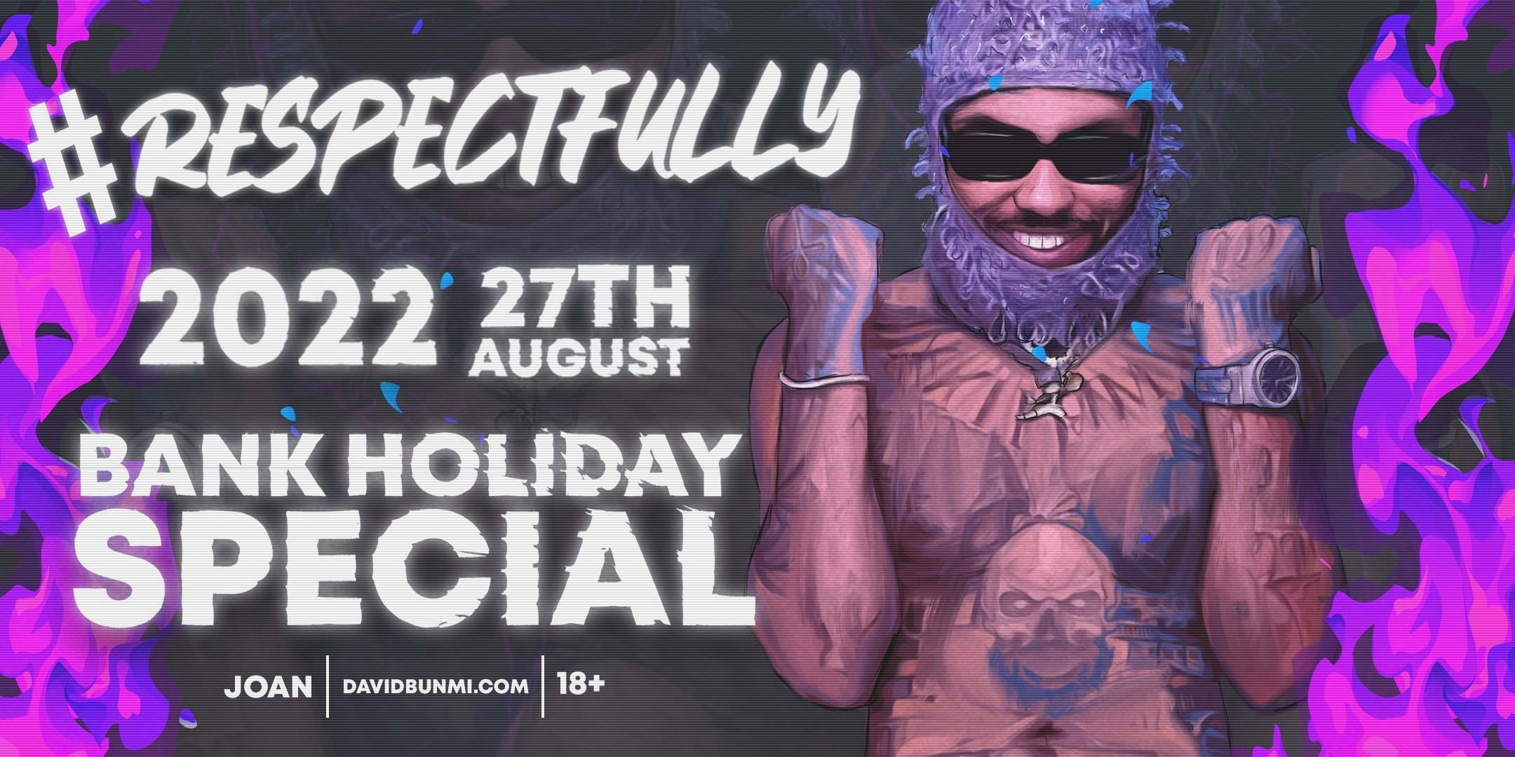 David Bunmii Presents: #Respectfully Party – August Bank Holiday