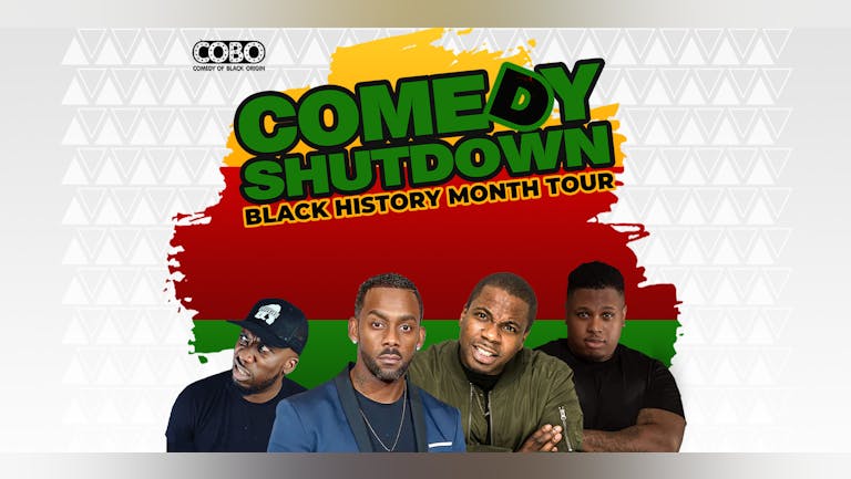 COBO : Comedy Shutdown Black History Month Special - Birmingham
