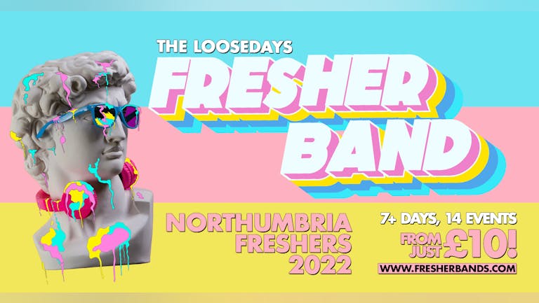 THE LOOSEDAYS NORTHUMBRIA FRESHER BAND 2022!