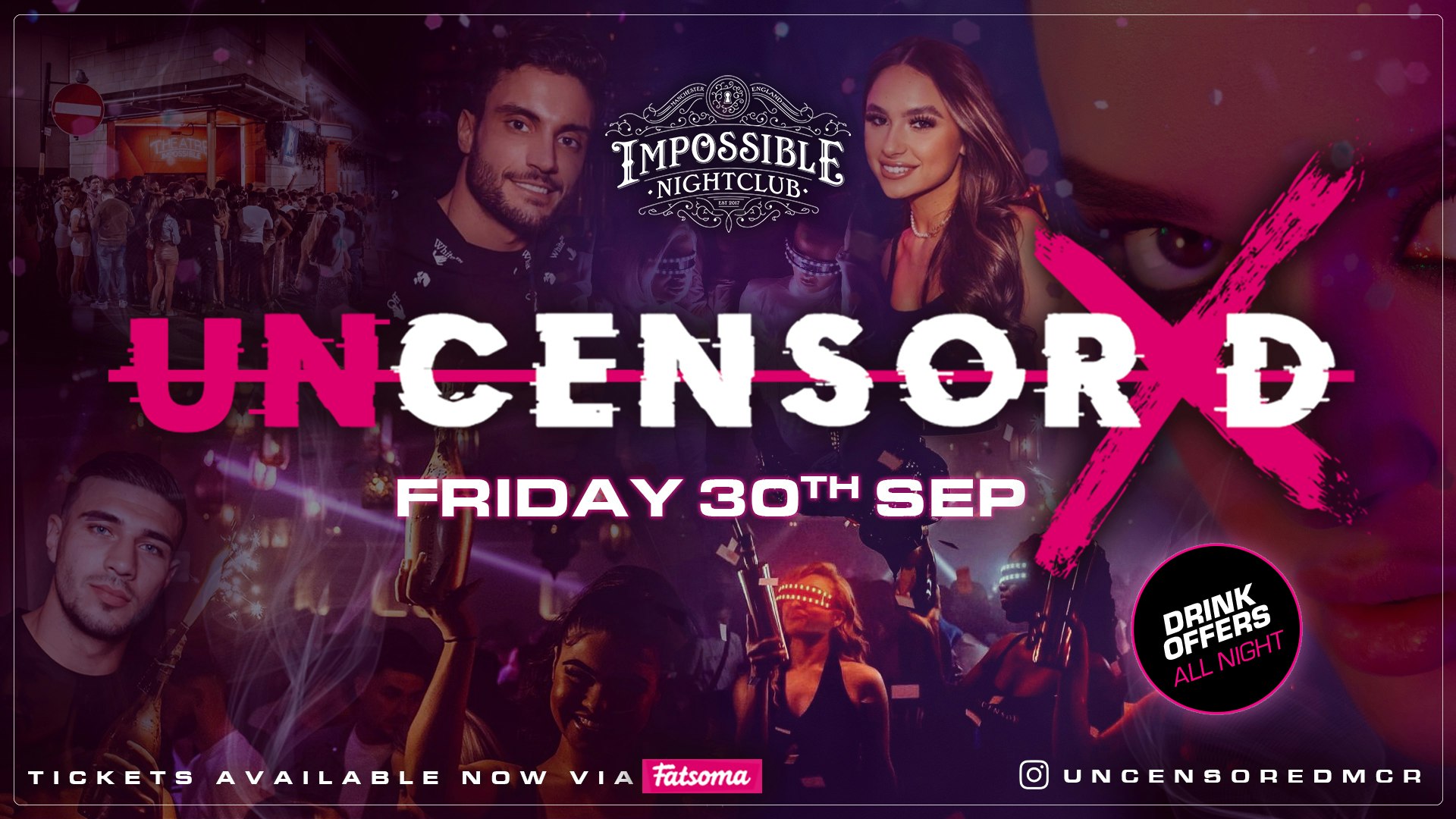UNCENSORED FRIDAYS 🔞 IMPOSSIBLE !! Manchester’s Hottest & Biggest Friday Night 😈