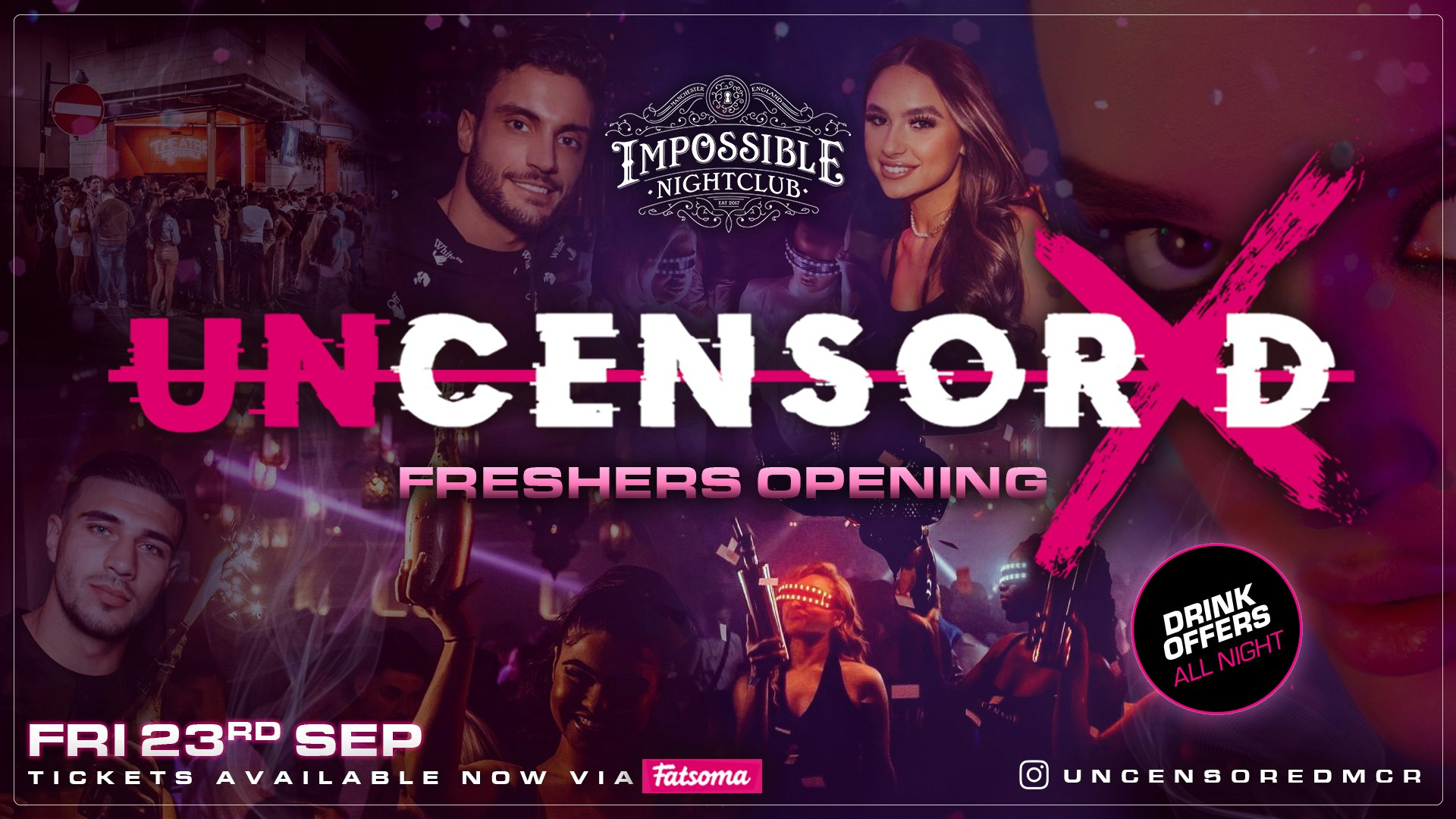 UNCENSORED FRIDAYS 🔞 IMPOSSIBLE !! FRESHERS WEEK 👅 MCR’s Hottest & Biggest Friday Night 😈