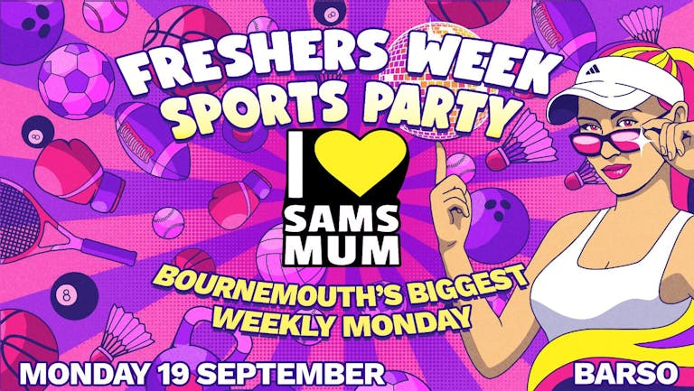 I Love Sam's Mum Mondays @ Bar So // FRESHERS WEEK 1 // FREE PORNSTAR MARTINI WITH EACH TICKET 