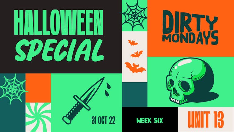 Dirty Mondays | Halloween All Nighter [Re-Sale Out now]