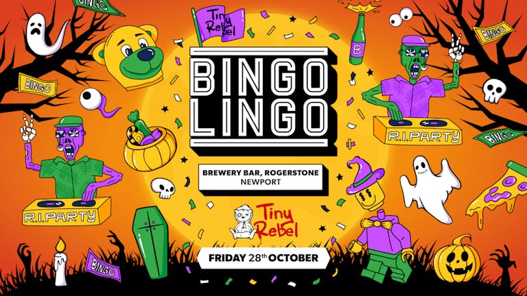 BINGO LINGO - Newport - Tiny Rebel - Halloween Special