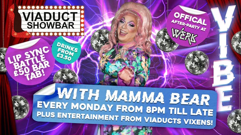 VIBE - With Mamma Bear and the Viaduct Vixens 