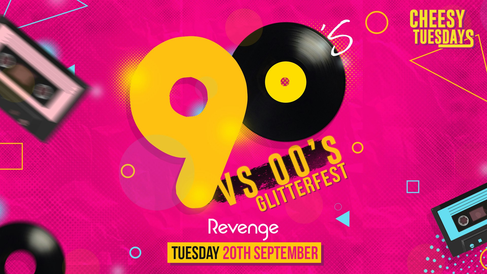 90s vs 00s Glitterfest x Cheesy Tuesdays | FREE with AAA Pass