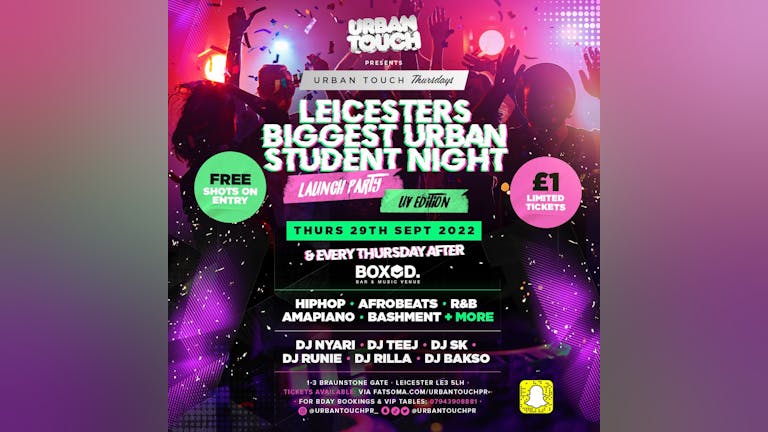 URBAN TOUCH THURSDAYS LEICESTER FRESHERS UV LAUNCH PARTY