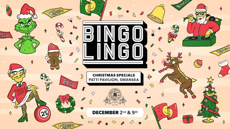 BINGO LINGO - Swansea - Patti Pavilion - Christmas Special - Dec 9th 