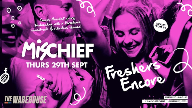 Mischief | (SOLD OUT) Freshers Party Pt.2 - Club