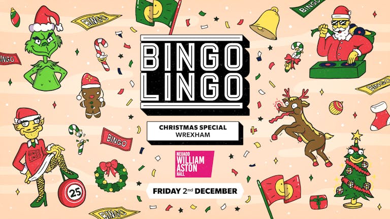 BINGO LINGO - Wrexham - Launch Night Christmas Special 