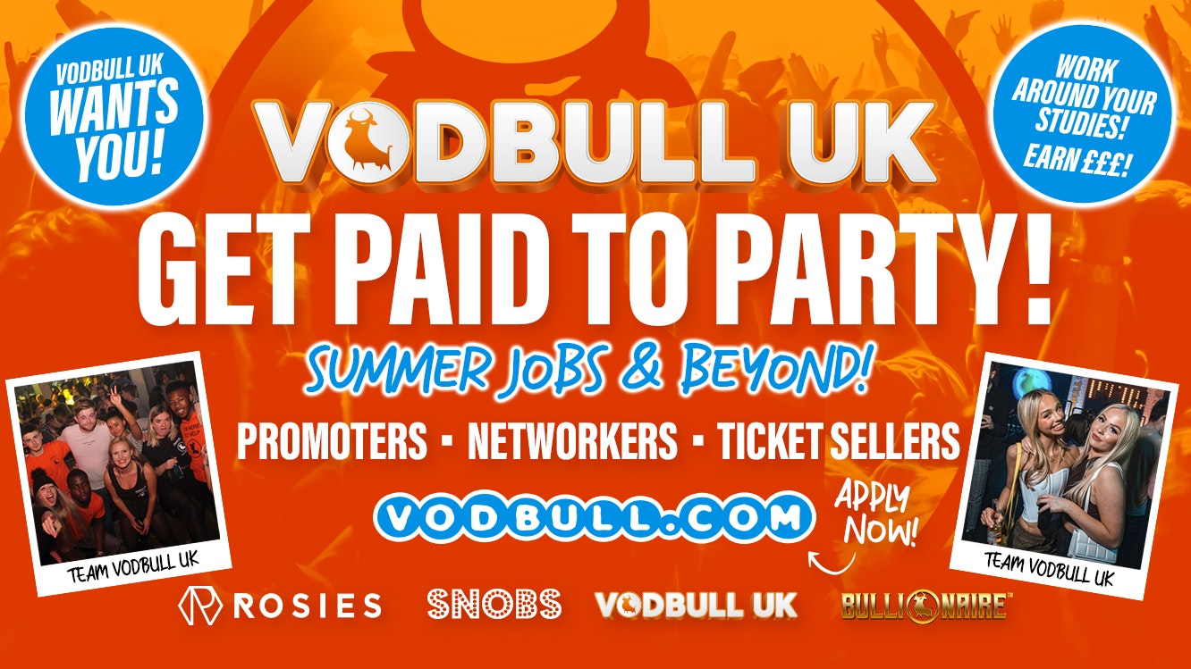 [⚠️LAST DAY FOR APPLICATIONS!!⚠️]🧡💙WORK For VODBULL UK On BIRMINGHAM’s BIGGEST Student Events💙🧡