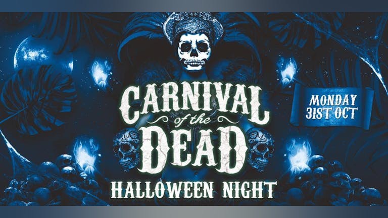 CARNIVAL OF THE DEAD HALLOWEEN 2022
