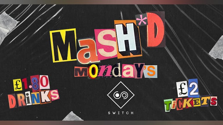 MaSH*D Mondays presents UV Rave!