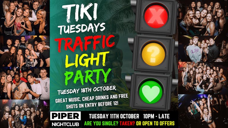 Tiki Tuesdays Traffic Light Party - 18th October