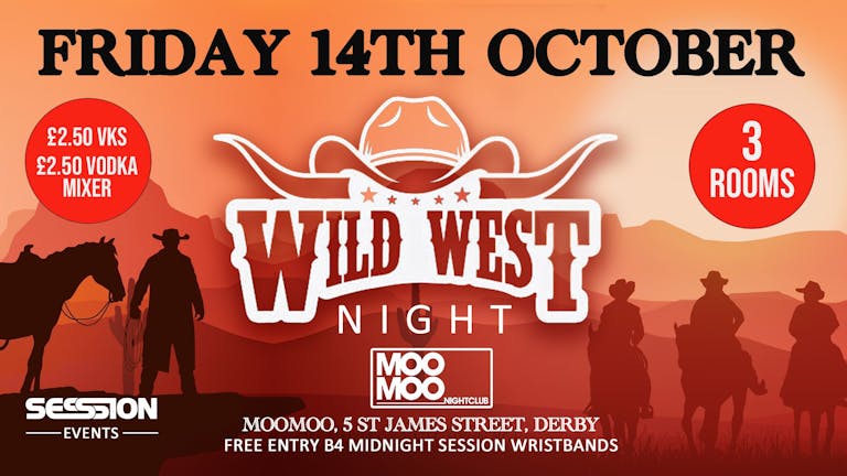 CODE Friday Wild West Night 14th October At MooMoo!