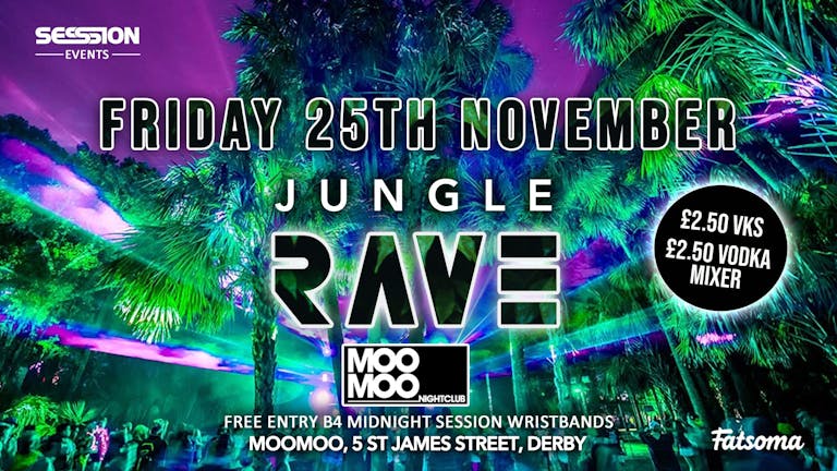 CODE Friday Jungle Rave 25th November At MooMoo!