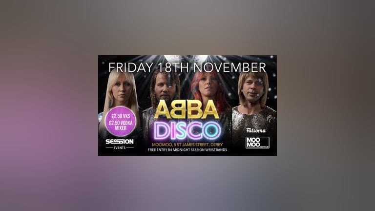 CODE Friday Abba Disco Party 18th  November At MooMoo!