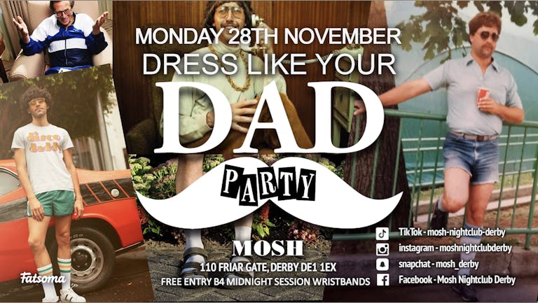 Mosh Monday Dress Like Your Dad Party! November 28th Guestlist