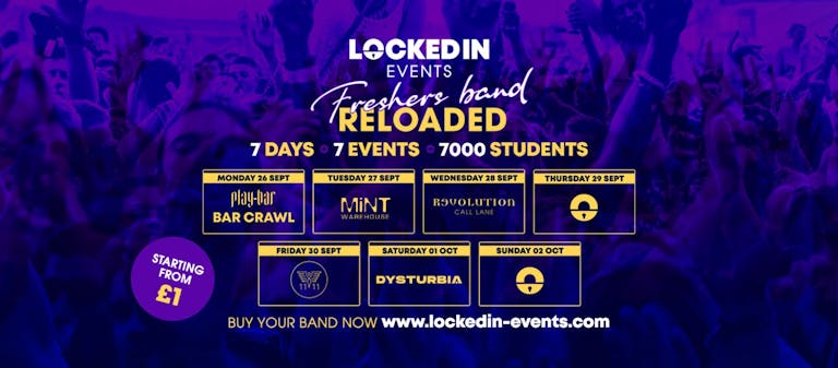 LOCKED IN EVENTS FRESHERS BAND RELOADED