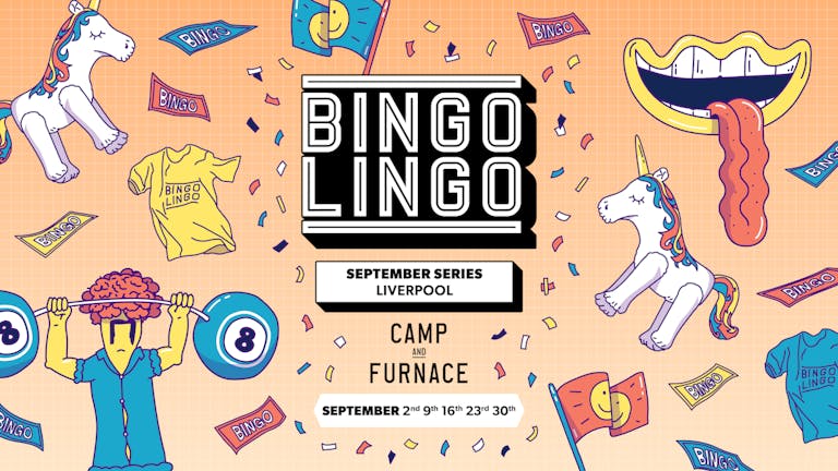 BINGO LINGO - Liverpool - September 2nd