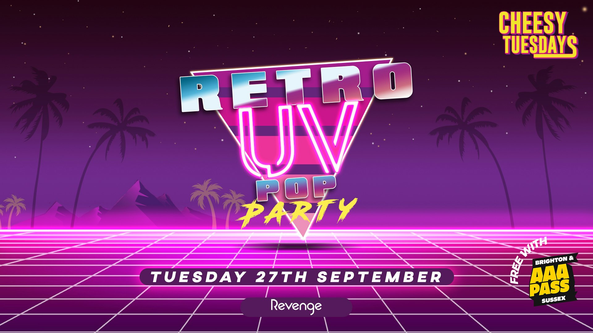 Retro UV Pop Party x Cheesy Tuesdays | 27.09.22