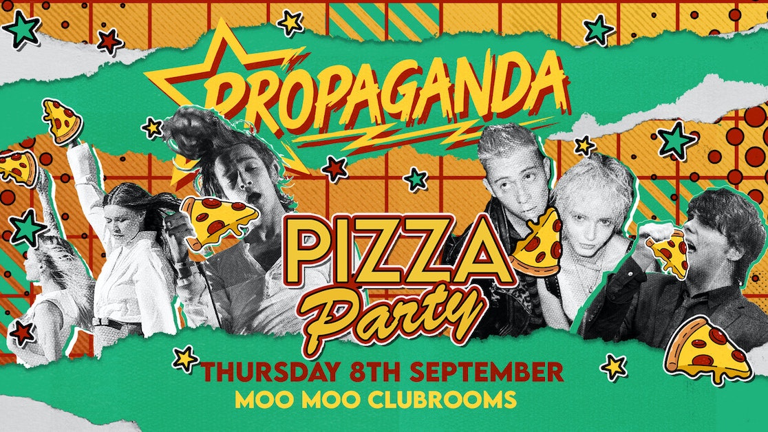 Propaganda Cheltenham – Pizza Party