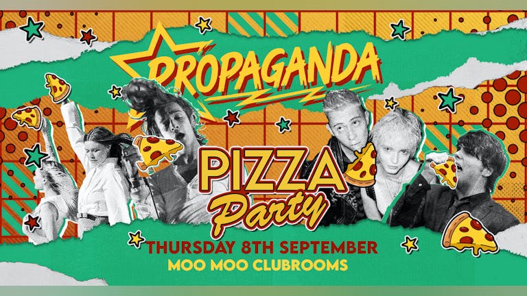 Propaganda Cheltenham - Pizza Party