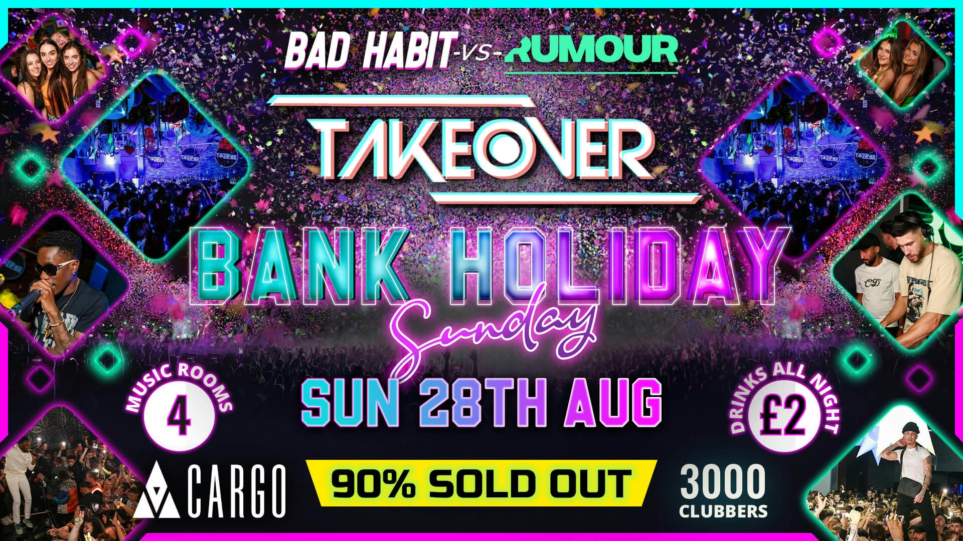 Cargo:  BANK HOLIDAY SUNDAY ⚡️ TAKEOVER:  RUMOUR VS BAD HABIT 🔥 £2.50 DOUBLES ALL NIGHT !! 90% SOLD OUT ‼️ LIMITED FREE TICKETS*