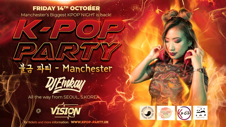 K-Pop Party Manchester - FIRE TOUR with DJ EMKAY | Friday 14th October