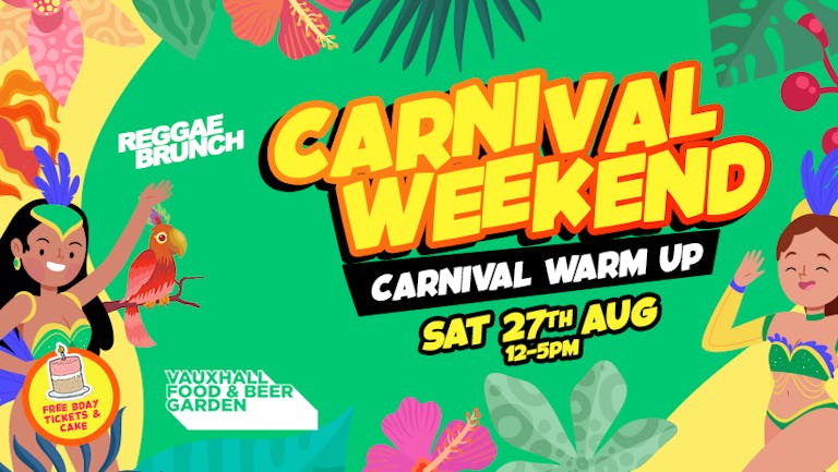 REGGAE BRUNCH LONDON - CARNIVAL WEEKEND - SAT 27TH AUG (BANK HOLIDAY) WARM UP