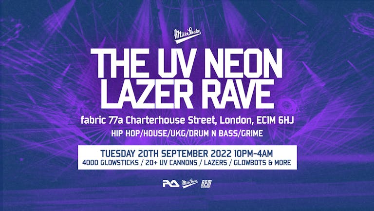 The UV Neon Freshers Laser Rave⚡️ ⚡️ @ FABRIC  - Book Now!