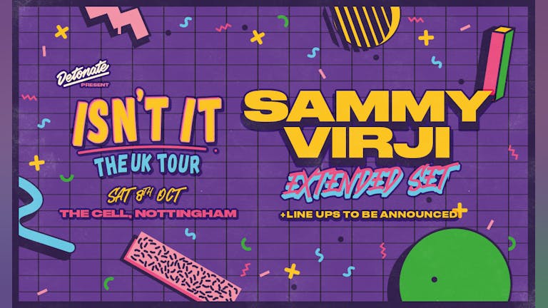 Sammy Virji 'Isn't It' - Nottingham