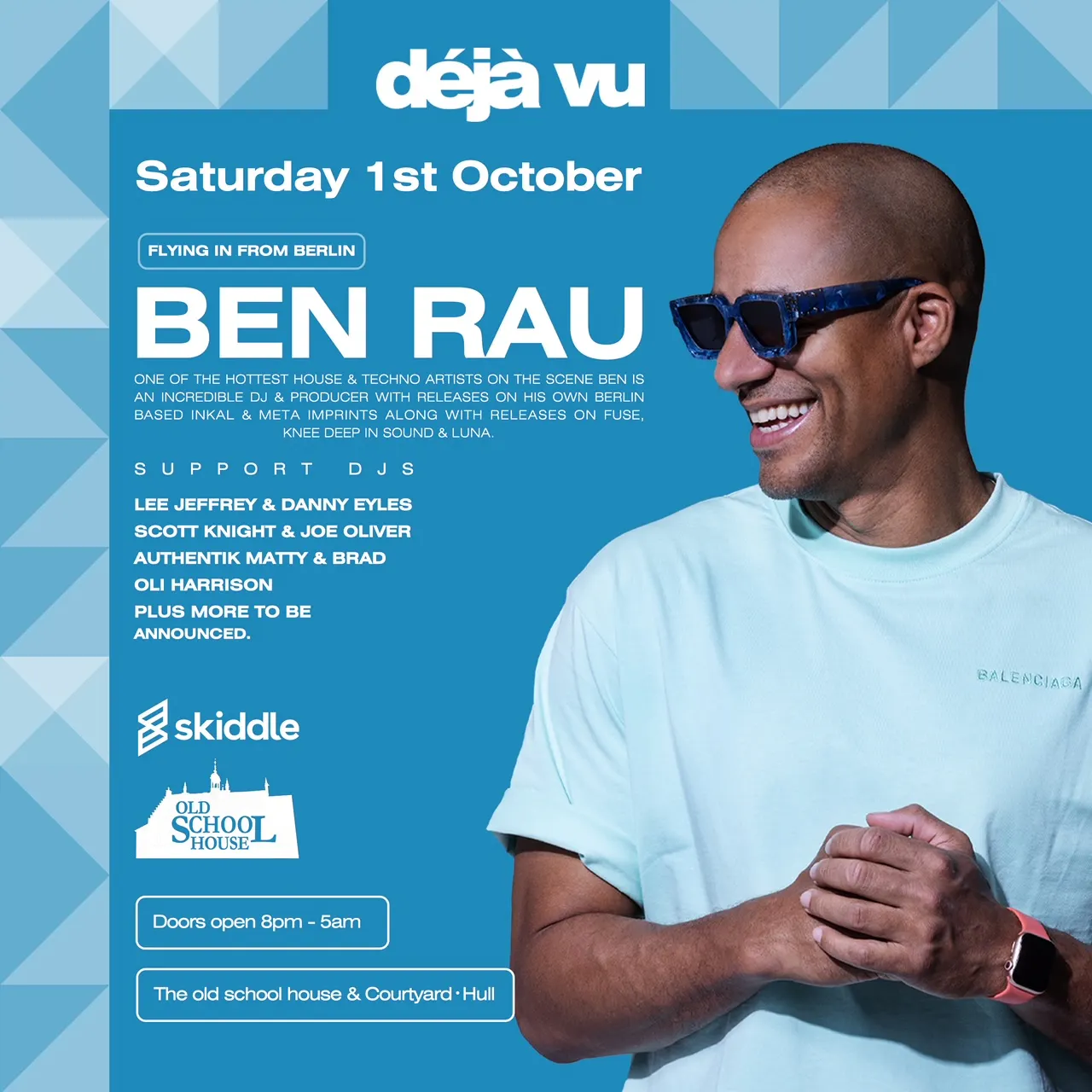 Deja vu presents Ben Rau(Berlin) at The Old School House & Courtyard ...