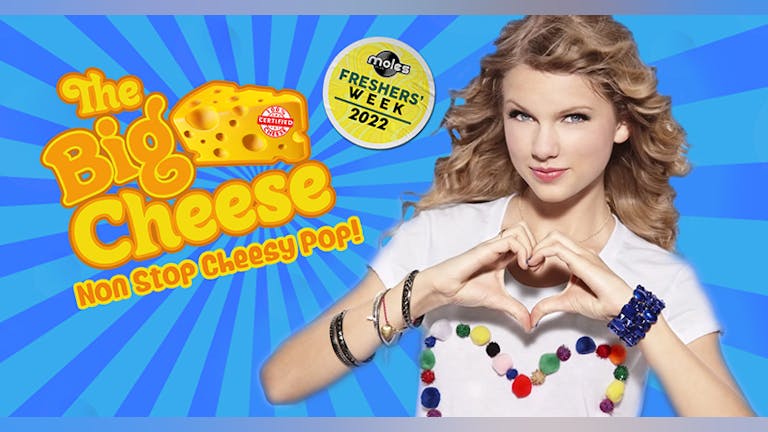 The Big Cheese - Taylor Swift Party! | Freshers' 2022