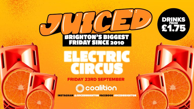 JUICED Electric Circus x Freshers Opening Party | FREE with AAA Pass