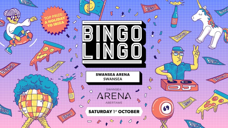 BINGO LINGO - Swansea Arena - SOLD OUT