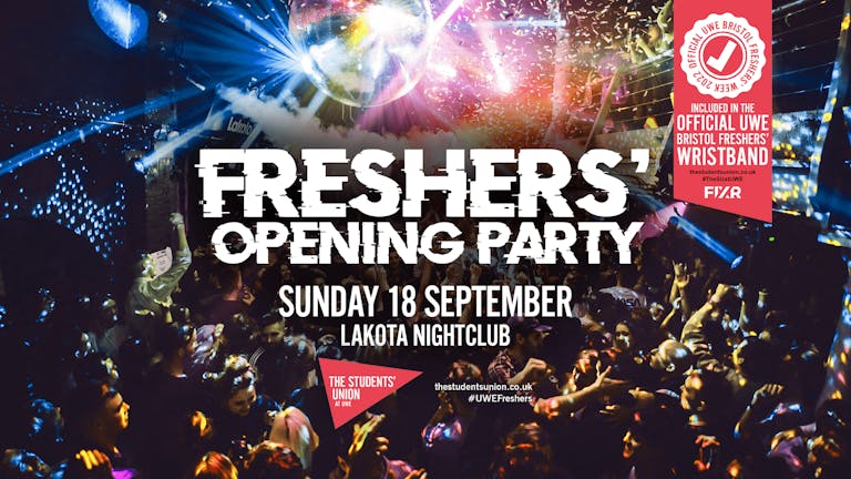 Official UWE Bristol Freshers' Opening Party
