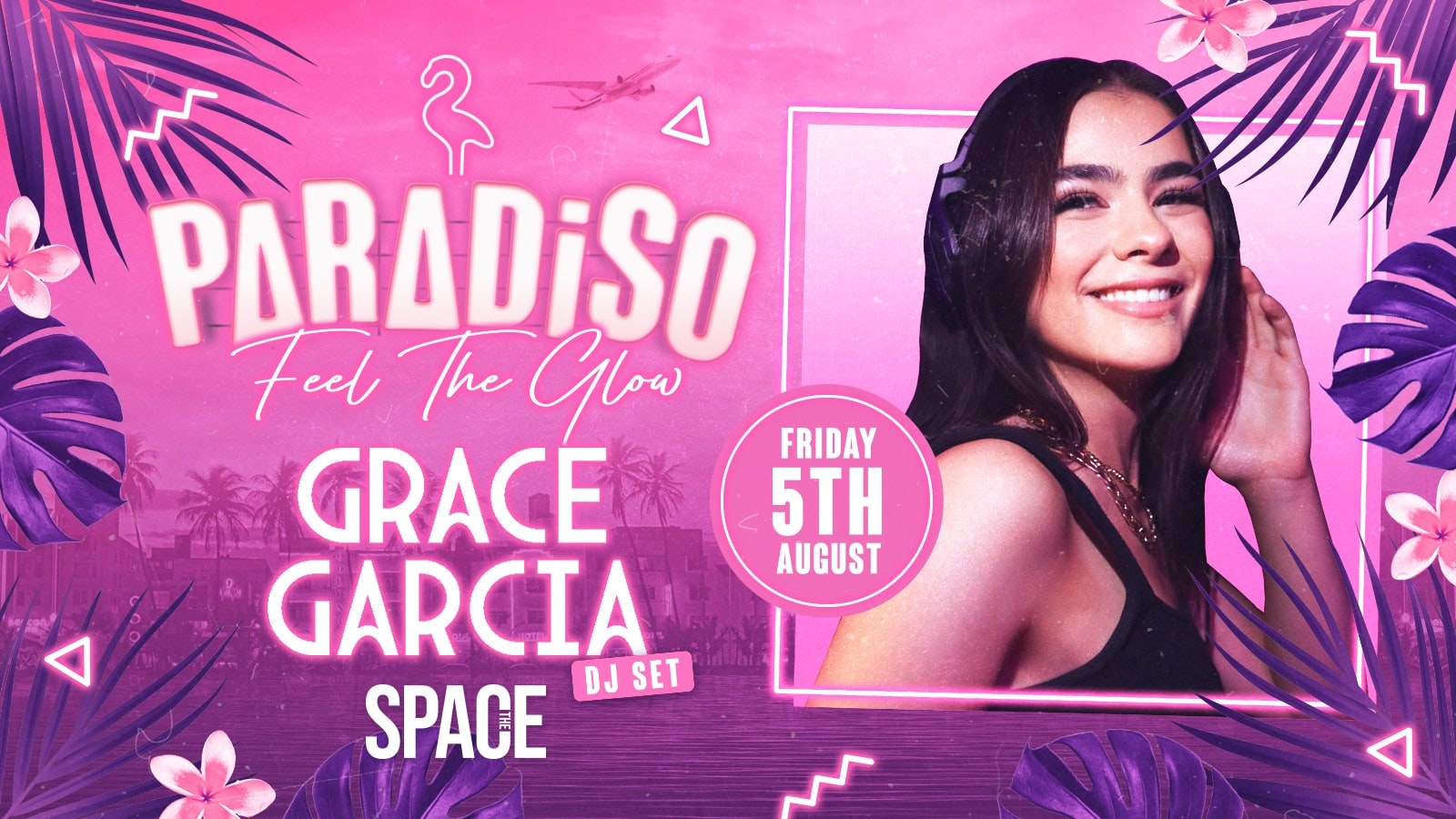 Paradiso Fridays at Space – Feel The Glow – 5th August