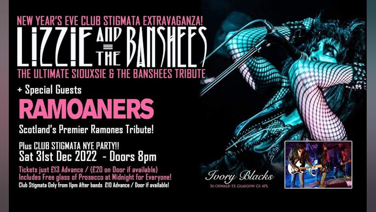NEW YEAR'S EVE Club Stigmata Extravaganza with LIZZIE & THE BANSHEES + RAMOANERS Live!