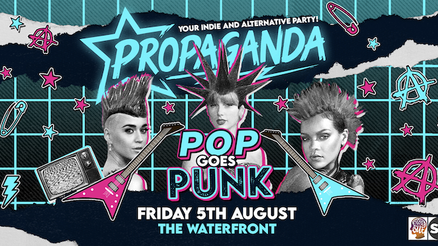TONIGHT! Propaganda Norwich – Pop Goes Punk!